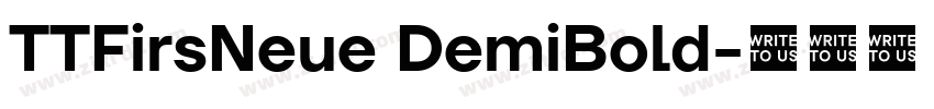TTFirsNeue DemiBold字体转换